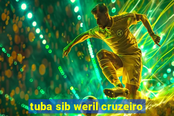 tuba sib weril cruzeiro